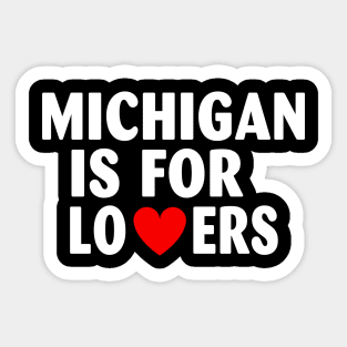 Michigan State Michigan Home Michigan Lovers Sticker